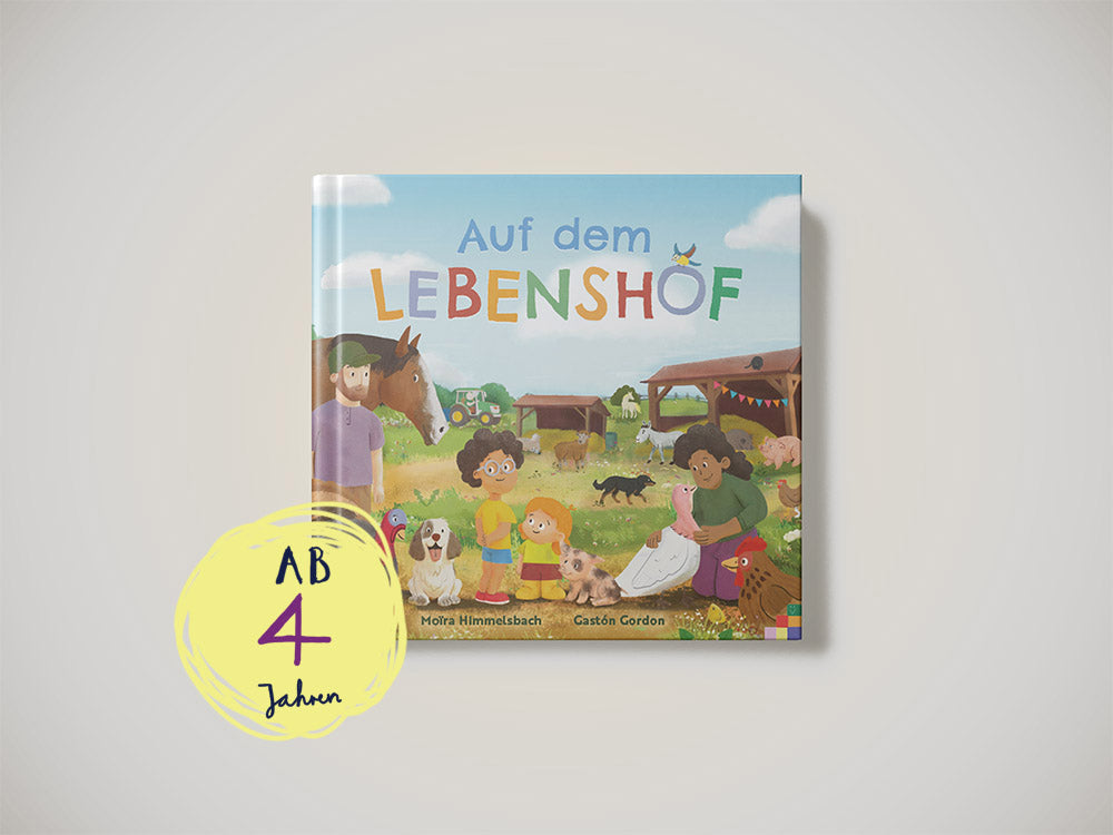 Buchcover „Auf dem Lebenshof“: Bunt illustrierte Szene mit Kindern und geretteten Tieren auf einem Lebenshof; freundliche, vielfältige Figuren zwischen Stall, Wiese und Tieren. Kinderbuch ab 4 Jahren.