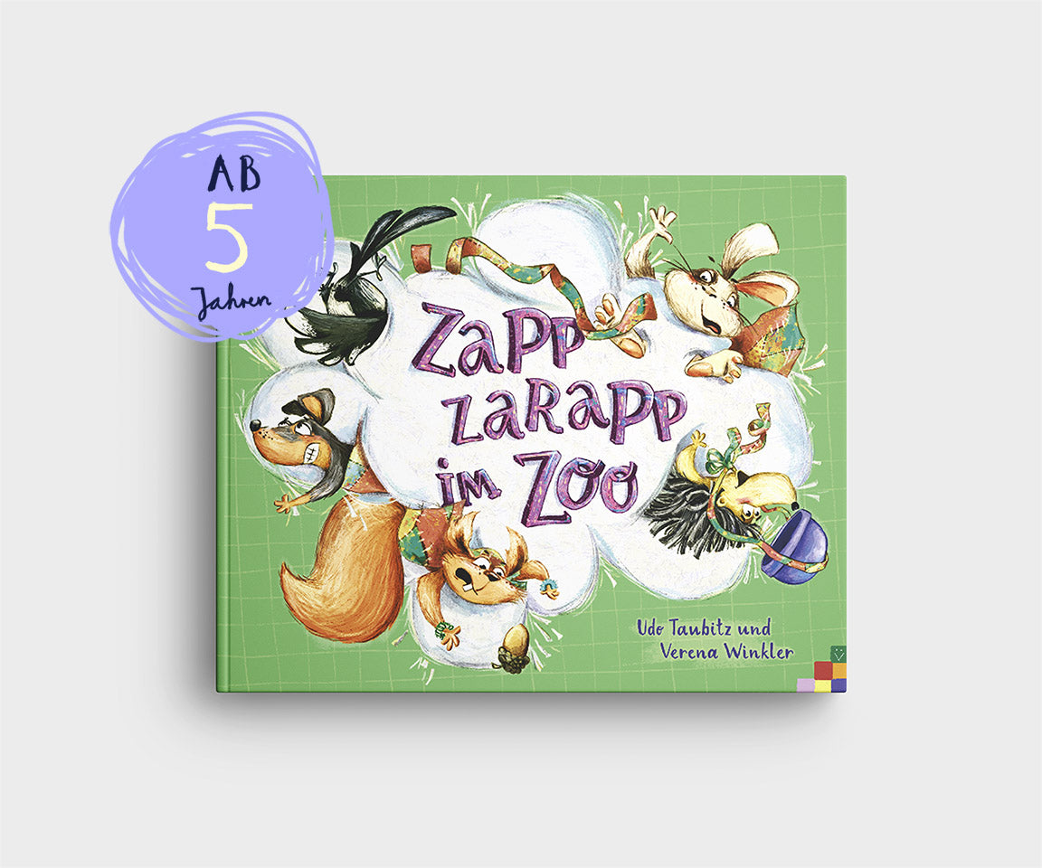 Titel auf dem Buchcover „Zapp Zarapp im Zoo“, Illustration eines Igels, Eichhörnchens, Hundes, einer Elster und eines Kaninchens, die um eine weiße Wolke mit dem Schriftzug angeordnet sind; grüner Hintergrund; Altersangabe: ab 5 Jahren.